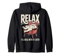 Relax I'll Deal With It Later Cool Zip Hoodie