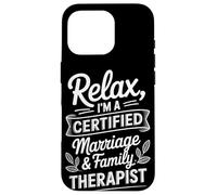 Relax I'm A Certified Marriage & Family Therapist Case for iPhone 16 Pro