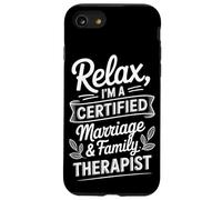 Relax I'm A Certified Marriage & Family Therapist Case for iPhone SE (2020) / 7/8