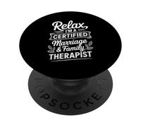 Relax I'm A Certified Marriage & Family Therapist PopSockets Adhesive PopGrip