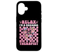 Relax I'm A Massage Therapist Massage Therapy Girl Mom Case for iPhone 16