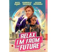 Relax, I'm From The Future