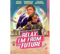RELAX I'M FROM THE FUTURE