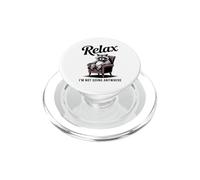 Relax I'm Not Going Anywhere Raccoon PopSockets PopGrip for MagSafe