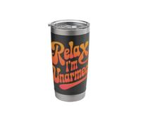 Relax I'm Unarmed Stainless Steel Insulated Tumbler