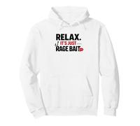 Relax It’s Just Rage Bait Viral Internet Meme Joke Pullover Hoodie