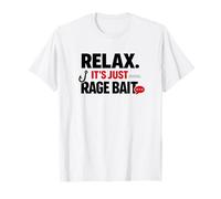 Relax It’s Just Rage Bait Viral Internet Meme Joke T-Shirt