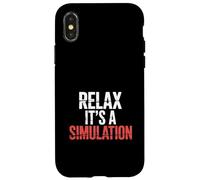 Relax It's A Simulation Coding Programmer Software - Case for iPhone X/XS