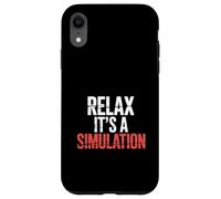 Relax It's A Simulation Coding Programmer Software - Case for iPhone XR