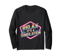 Relax It's A Simulation Coding Programmer Software - Long Sleeve T-Shirt