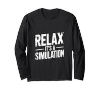 Relax It's A Simulation Coding Programmer Software - Long Sleeve T-Shirt