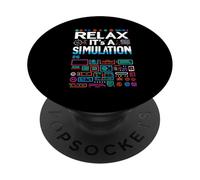 Relax It's A Simulation Coding Programmer Software |---- PopSockets Adhesive PopGrip