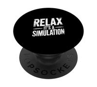Relax It's A Simulation Coding Programmer Software - PopSockets Adhesive PopGrip