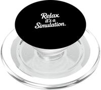 Relax It's A Simulation Coding Programmer Software ---- PopSockets PopGrip for MagSafe