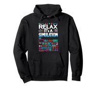 Relax It's A Simulation Coding Programmer Software |---- Pullover Hoodie