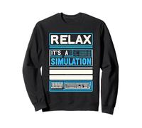 Relax It's A Simulation Coding Programmer Software |-- Sweatshirt