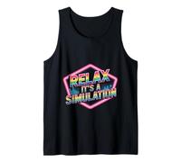 Relax It's A Simulation Coding Programmer Software - Tank Top