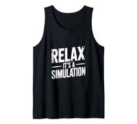 Relax It's A Simulation Coding Programmer Software - Tank Top