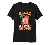 Relax - It's just a Garden gnome Premium T-Shirt