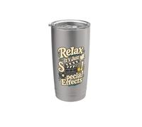 Relax It's Just Special Effects Movie FX Stainless Steel Insulated Tumbler
