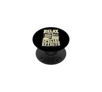 Relax It's Just Special Effects Theater Tech PopSockets Adhesive PopGrip