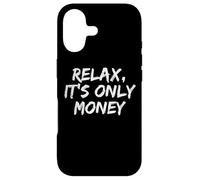 Relax, It's Only Money Case for iPhone 17
