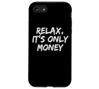Relax, It's Only Money Case for iPhone SE (2020) / 7/8