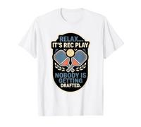 Relax It's Rec Play Nobody Getting Drafted Pickleball Player Value Graphic T-Shirt, Men, White, S