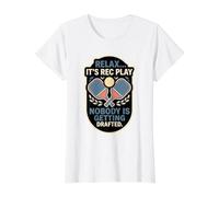 Relax It's Rec Play Nobody Getting Drafted Pickleball Player Value Graphic T-Shirt, Women, White, XS