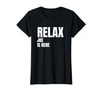 Relax Joe is Here Popular Birth Names Joe Costume Value Graphic T-Shirt, Women, Black, M