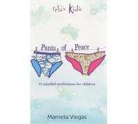 Relax Kids - Pants of Peace: 52 meditation tools for children