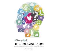 Relax Kids: The Imaginarium: How to Get it Right - Seven Stages of Authenticity