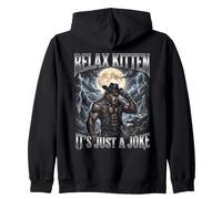 Relax Kitten It's Just A Joke Funny Alpha Wolf Meme Zip Hoodie