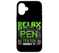 Relax Let The Penetration Tester Cyber Security Handle It Case for iPhone 16