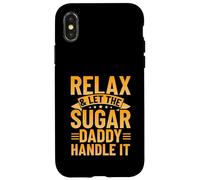 Relax & Let The Sugar Daddy Handle It Case for iPhone X/XS