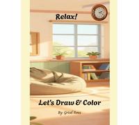 Relax! Let's Draw & Color