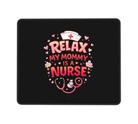 Relax My Mommy Is A Nurse Mouse Mat Portable Mousepad Stitched Edge Mouse Pads For Laptop Pc Computer 25X30Cm