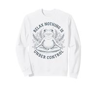 Relax Nothing Is Under Control Funny Frog Yoga Meditation Sweatshirt
