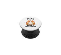 Relax Nothing Is Under Control Funny Goose PopSockets Adhesive PopGrip