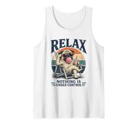 Relax Nothing is Under Control Funny Pug Dog Lovers Dad Mom Tank Top
