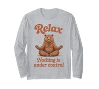 Relax Nothing is Under Control Meditating Bear Design Long Sleeve T-Shirt
