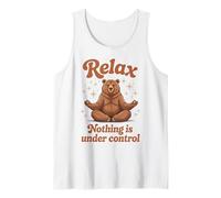 Relax Nothing is Under Control Meditating Bear Design Tank Top