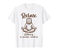 Relax Nothing is Under Control Meditation Sloth Value Graphic T-Shirt