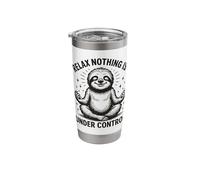 Relax Nothing is Under Control Stainless Steel Insulated Tumbler