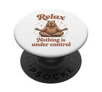Relax, Nothing Is Under Control Zen Capybara Funny PopSockets Adhesive PopGrip