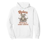 Relax Nothing Is Under Control Zen Koala, Funny Graphic Pullover Hoodie
