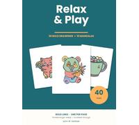 Relax & Play: 30 Bold & Easy Drawings + 10 Original Mandalas - Two Ways to Unwind, One Per Page, Single-Sided (Bold & Easy Coloring)
