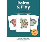 Relax & Play: 30 Bold & Easy Drawings + 10 Original Mandalas - Two Ways to Unwind, One Per Page, Single-Sided (Bold & Easy Coloring)
