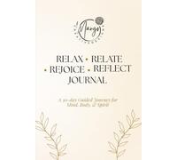Relax, Relate, Rejoice, Reflect Journal