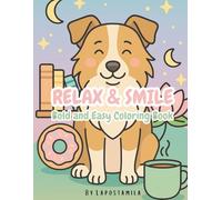 Relax & Smile: Bold and Easy Coloring Book (Bold & Easy Series)